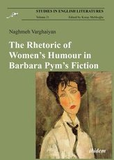 The Rhetoric of Women\'s Humour in Barbara Pym\'s Fiction