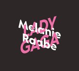Melanie Raabe über Lady Gaga