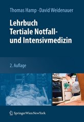 Lehrbuch Tertiale Notfall- und Intensivmedizin