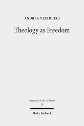 Theology as Freedom