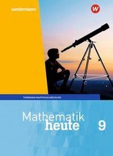 Mathematik heute 9. Schülerband 9 Hauptschulbildungsgang. Für Thüringen