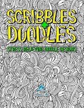 Scribbles & Doodles: Stress Relieving Doodle Designs: An Adult Coloring Book with 30 Antistress Colouring Pages for Adults & Tee