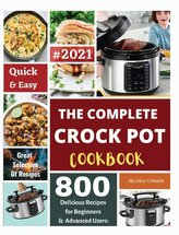 The Complete Crock Pot Cookbook 2021