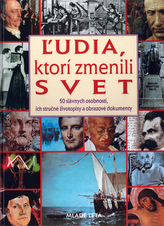 Ľudia, ktorí zmenili svet