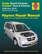 Dodge Grand Caravan & Chrysler Town & Country (08-18) (Including Caravan Cargo) Haynes Repair Manual: 2008 Thru 2018 Includes Ca