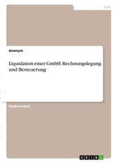 Liquidation einer GmbH. Rechnungslegung und Besteuerung