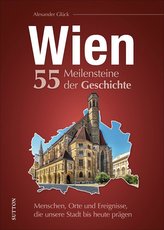 Wien. 55 Highlights aus der Geschichte