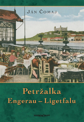 Petržalka Engerau – Ligetfalu