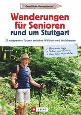 Wanderungen für Senioren rund um Stuttgart