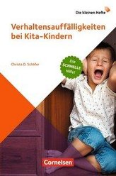 Die kleinen Hefte / Verhaltensauffälligkeiten bei Kita-Kindern
