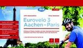 ADFC-Radreiseführer Eurovelo 3 Aachen - Paris, 1:75.000, wetter- und reißfest, GPS-Tracks zum Download, E-Bike geeignet