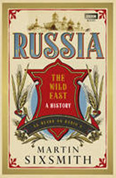 Russia: A 1,000-year Chronicle of the Wild East