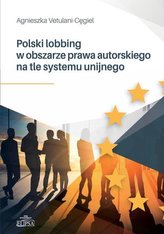 Polski lobbing w obszarze prawa autorskiego..