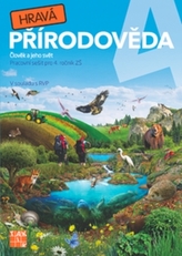Hravá přírodověda 4 Člověk a jeho svět