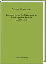 Prosopographie der Missionare im karolingischen Sachsen (ca. 750-850)
