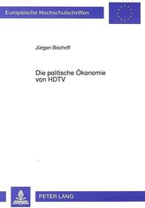 Die politische Ökonomie von HDTV