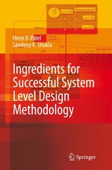 Ingredients for Successful System Level Automation Design Methodology
