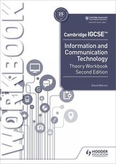 Cambridge IGCSE Information and Communication Technology Theory Workbook