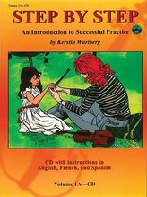 Step by Step, Volume 1A: An Introduction to Successful Practice [With CD (Audio)]