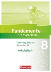 Fundamente der Mathematik 8. Schuljahr - Schleswig-Holstein G9 - Arbeitsheft mit Lösungen