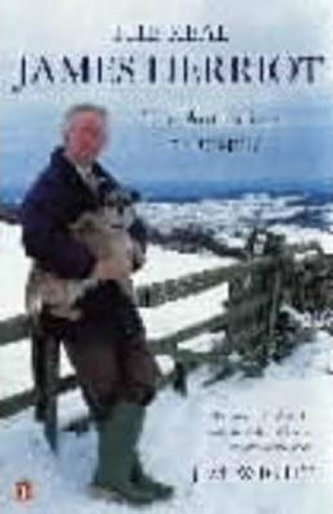 The Real James Herriot: The Authorized Biography The Real James Herriot: The Authorized Biography