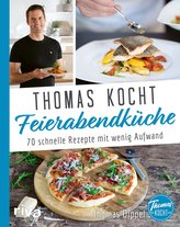 Thomas kocht: Feierabendküche