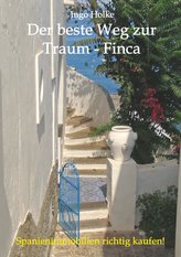 Der beste Weg zur Traum-Finca