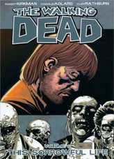 The Walking Dead: This Sorrowful Life Volume 6