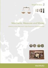 Merchants, Measures and Money