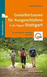 Genießertouren für Ausgeschlafene in der Region Stuttgart