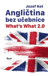 Angličtina bez učebnice - What’s What 2.0