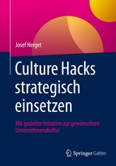 Culture Hacks strategisch einsetzen