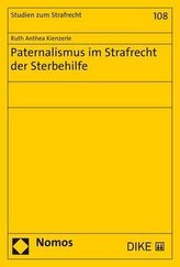 Paternalismus im Strafrecht der Sterbehilfe