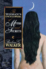 The Woman´s Encyclopedia of Myths and Secrets