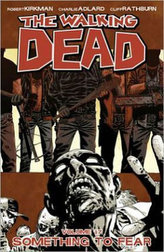 The Walking Dead: Something to Fear Volume 17 