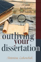Outliving Your Dissertation