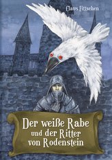 Der weiße Rabe und der Ritter von Rodenstein