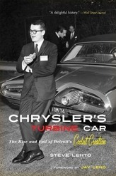 Chrysler\'s Turbine Car: The Rise and Fall of Detroit\'s Coolest Creation