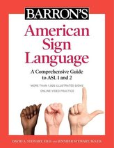 Barron\'s American Sign Language: A Comprehensive Guide to ASL 1 and 2 with Online Video Practice