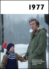 Jaké to tenkrát bylo aneb Co se stalo v roce, kdy jste se narotili 1977