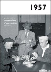 Jaké to tenkrát bylo aneb Co se stalo v roce, kdy jste se narotili 1957