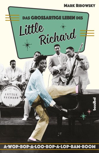 Das großartige Leben des Little Richard Das großartige Leben des Little Richard