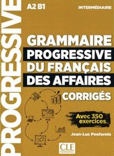 Grammaire progressive du français des affaires - Niveau intermédiaire. Lösungsheft