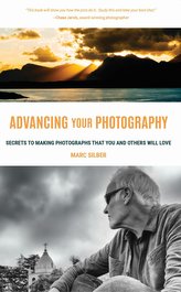 Advancing Your Photography: Secrets to Making Photographs That You and Others Will Love (Photography Book for Beginners, Digital