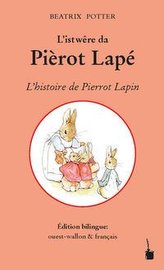 L\'istwêre da Pièrot Lapé /L\'histoire de Pierrot Lapin