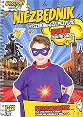 Niezbędnik poszukiwacza przygód. Kraków