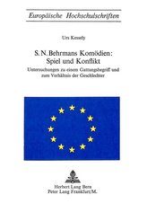 S.N. Behrmans Komödien: Spiel und Konflikt