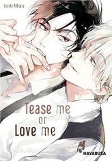 Tease me or Love me