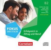 Fokus Deutsch B2 - Erfolgreich in Alltag und Beruf - Allgemeine Ausgabe