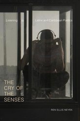 The Cry of the Senses: Listening to Latinx and Caribbean Poetics